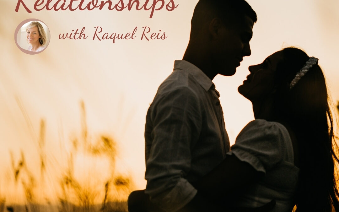 #102: Five Stages to Stronger Relationships with Raquel Reis